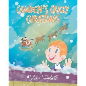 Camden's Crazy Christmas -- Tyler Campbell